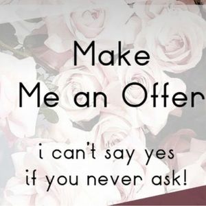 Make Me an Offer I MIGHT ACCEPT